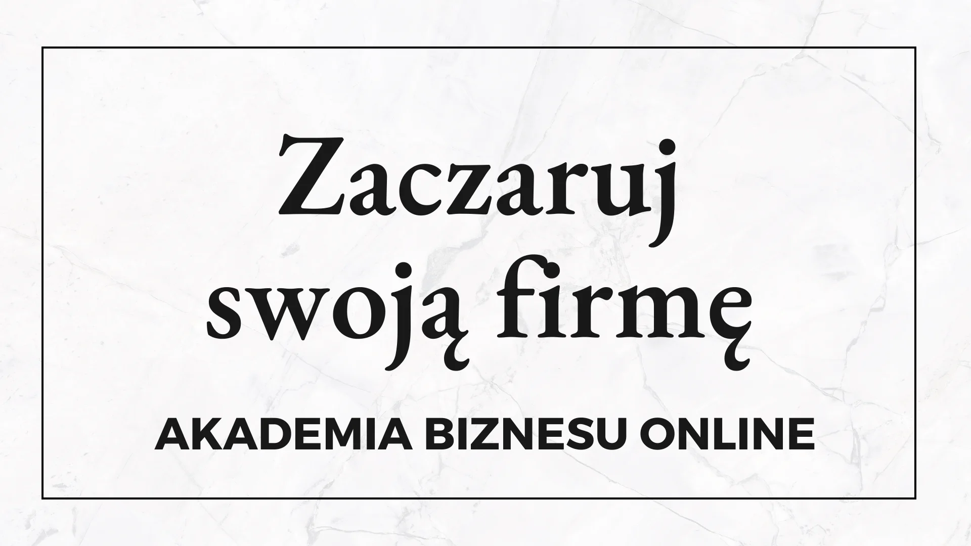 Program Zaczaruj swoją firmę – II edycja