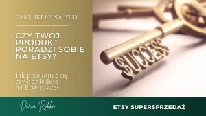 Read more about the article Czy poradzisz sobie na Etsy? Jak przekonać się, czy odniesiesz na Etsy sukces.